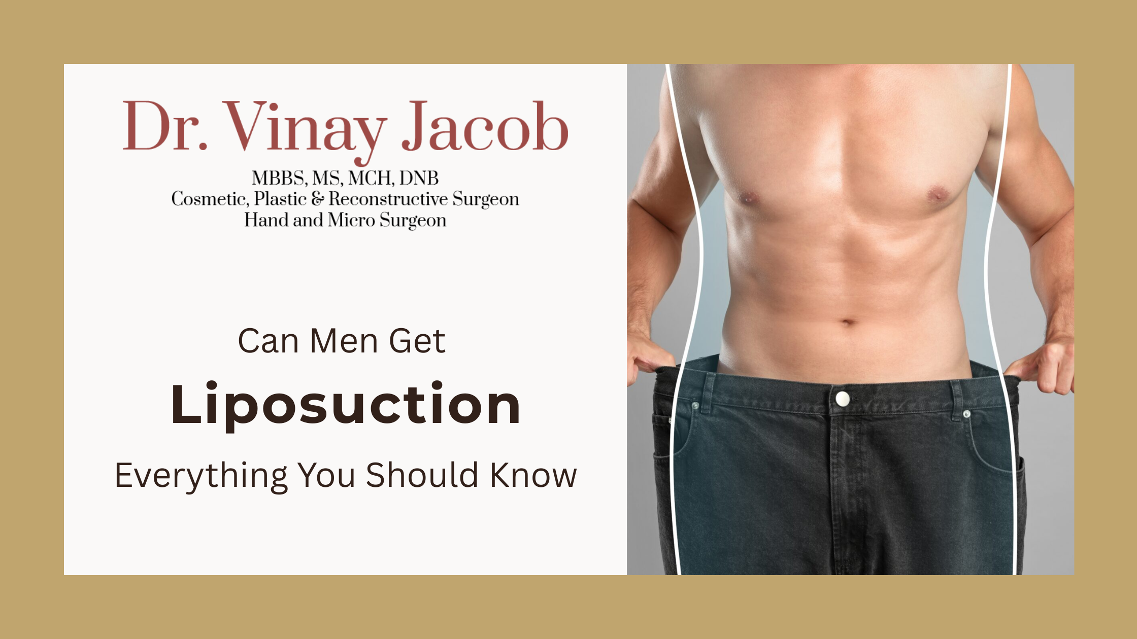 Can Men Get Liposuction? Everything You Should Know